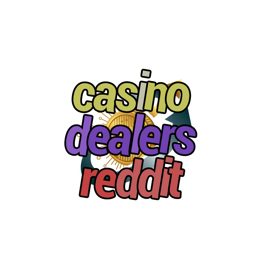 casino dealers reddit